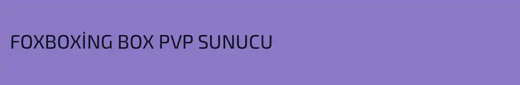 FOXBOXİNG BOX PVP SUNUCU